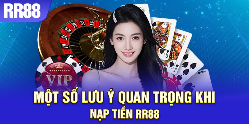 Tránh lỗi khi nạp tiền RR88 nhờ những mẹo hữu ích
