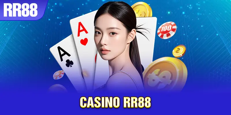 Casino RR88 chơi cùng dealer thật 24/7