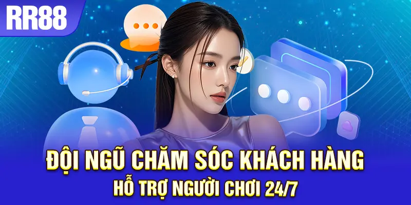 Chuyên viên hỗ trợ tư vấn khách hàng 24/7 