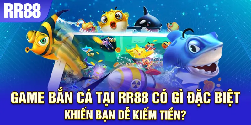 Giao diện game bắn cá thân thiện trên nền tảng RR88