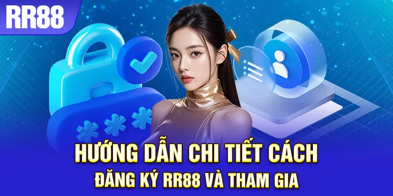 Đăng ký và bắt đầu cá cược tại RR88 dễ dàng