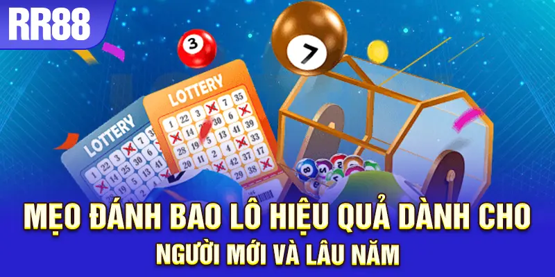 Kinh nghiệm từ RR88 giúp bạn biết bao lô là gì và cách chơi